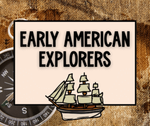 Early American Explorers Teaching Ideas