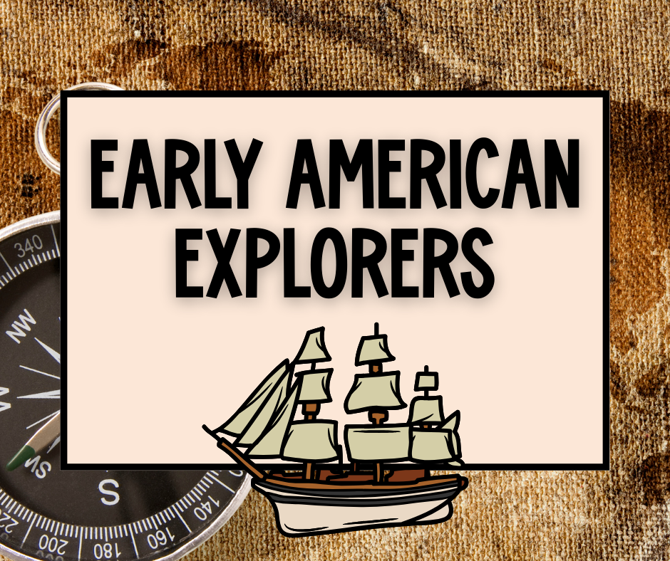 Early American Explorers Teaching Ideas