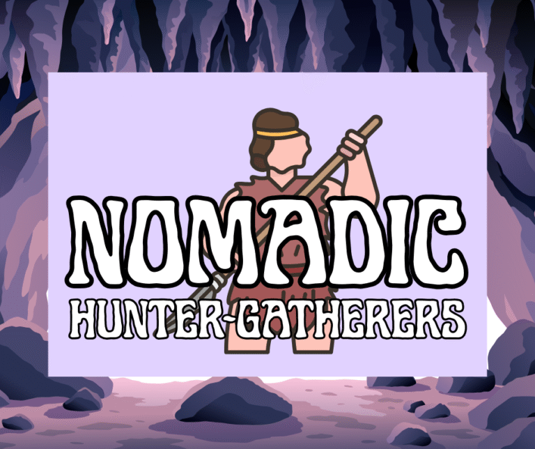 Teaching Nomadic Hunter-Gatherers: 5 Fun Strategies for Middle School