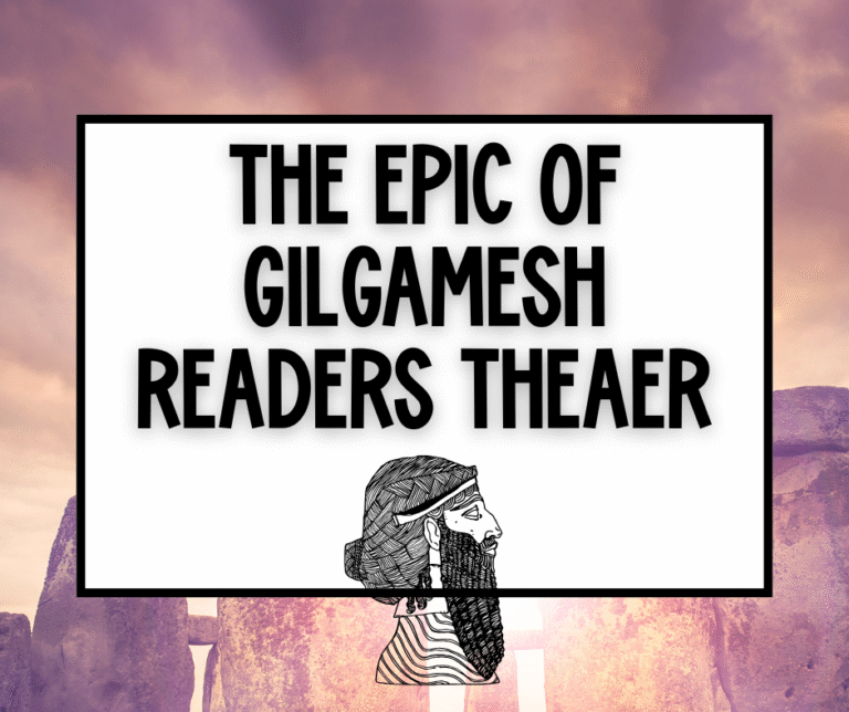 The Epic of Gilgamesh Readers Theater: Ancient Mesopotamia 6th Grade Activity