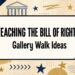 Teacher blog graphic that says Teaching the Bill of Rights, Gallery Walk Ideas.
